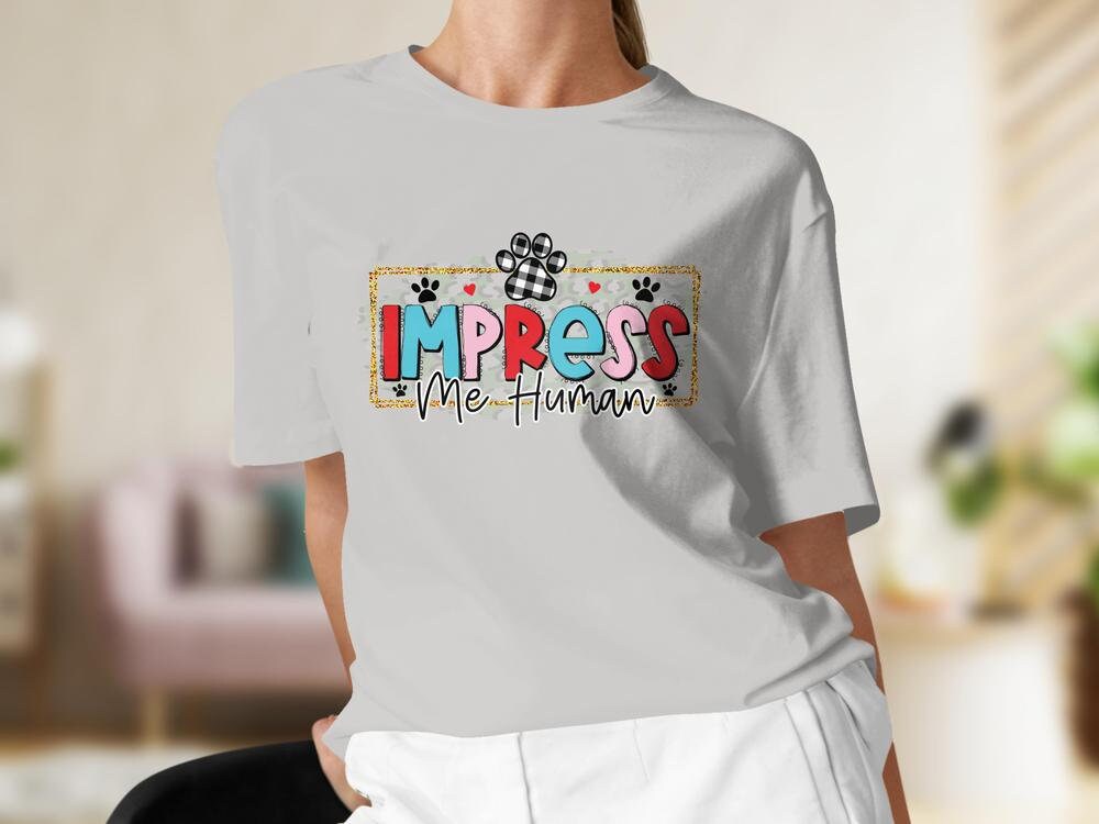 Cat Lover Colorful Tshirt, Impress Me Human, Cat Lover Gift For Her, Gift for Cat Mama, Cat Present for Cat Owners