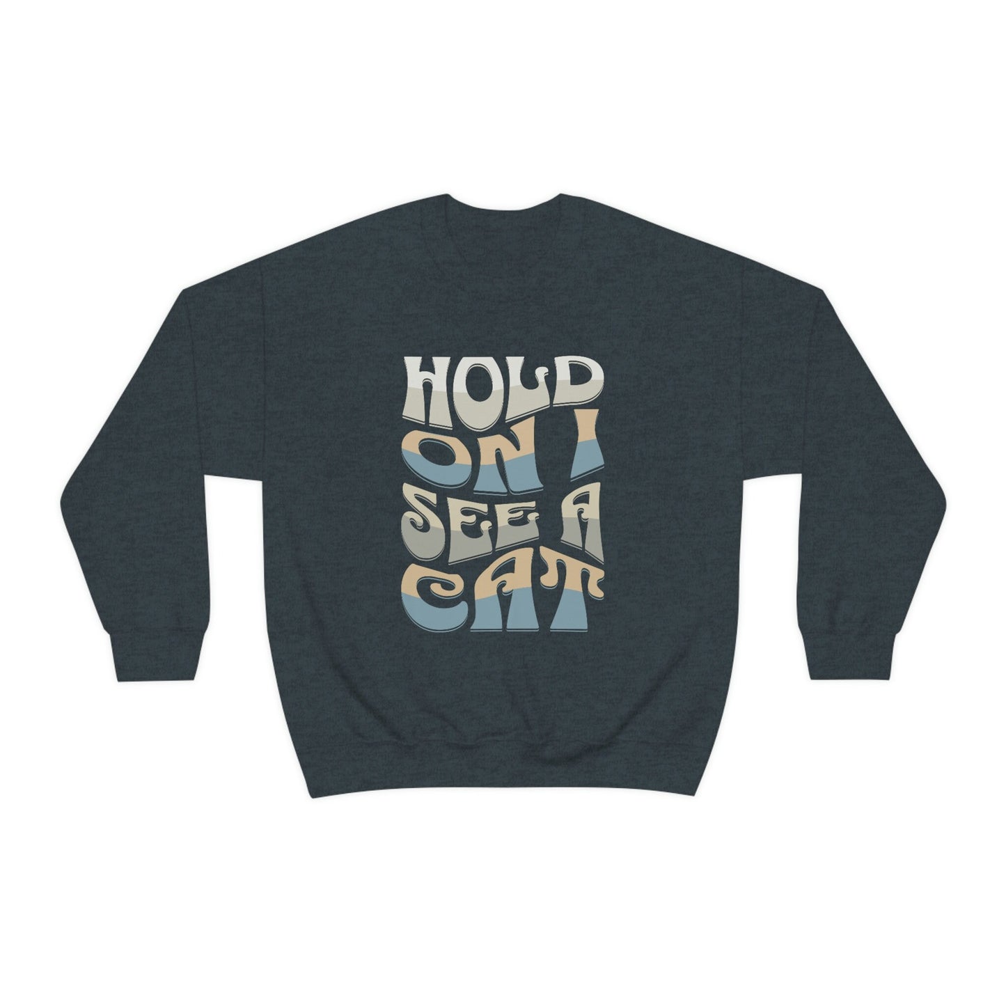 Cat Lover Sweatshirt, Hold On I See A Cat, Groovy Cat Shirt for Men, Easily Distracted By Cats, Loves Cats, Cat Lover Gifts, Cat Mom Gift