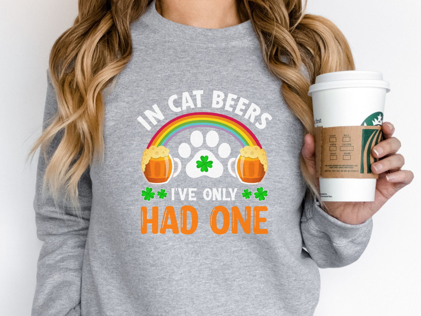 Funny Cat Shirt for Beer Lovers, St. Patricks Day Gift, In Cat Beers Ive Only Had One, Unisex Crewneck