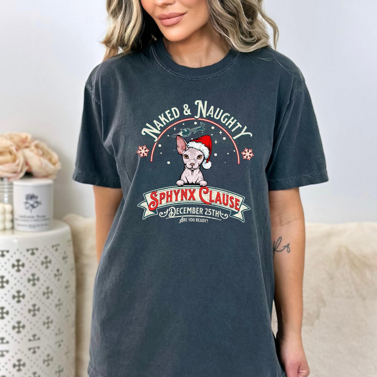 Sphynx Cat Christmas T-shirt Naked and Naughty Comfort Colors shirt Unisex Cat Tee Garment-Dyed Shirt Funny Holiday Apparel Cat Xmas Gift