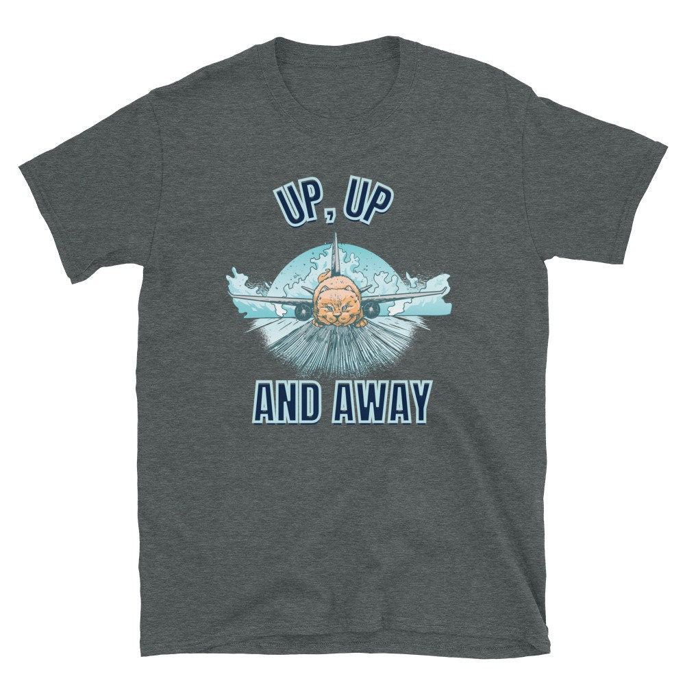 Up, Up And Away Cat Pilot | Short-Sleeve Unisex T-Shirt