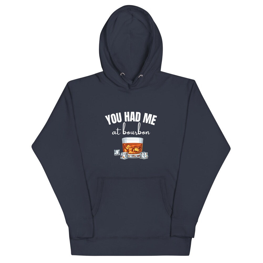 You Had Me At Bourbon | Unisex Hoodie