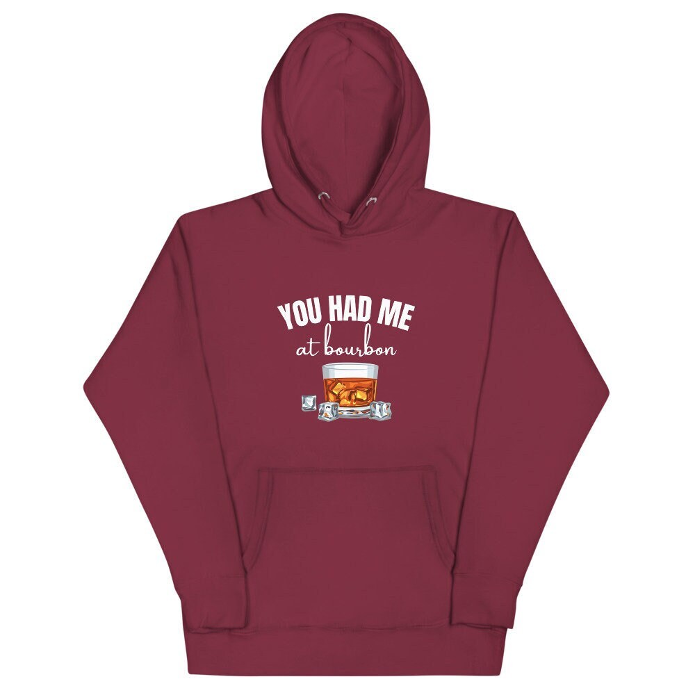 You Had Me At Bourbon | Unisex Hoodie