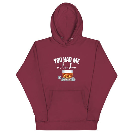 You Had Me At Bourbon | Unisex Hoodie