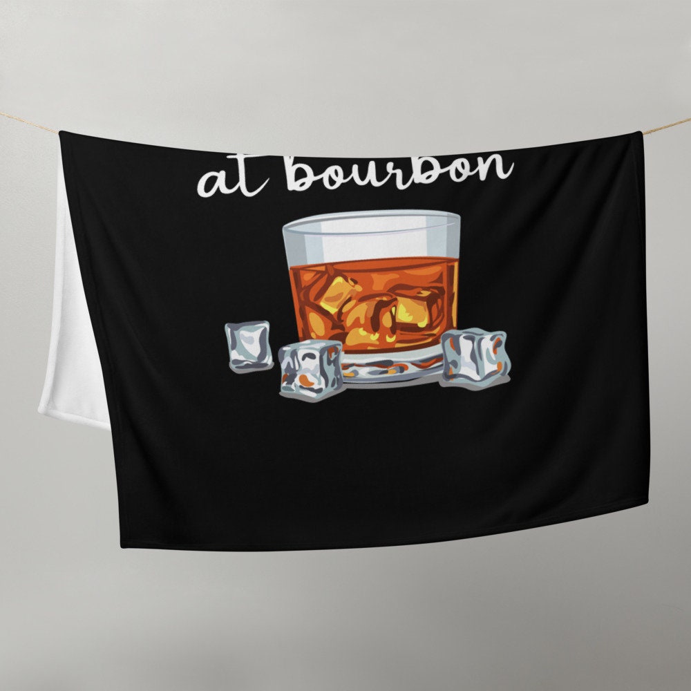 You Had Me At Bourbon | Throw Blanket