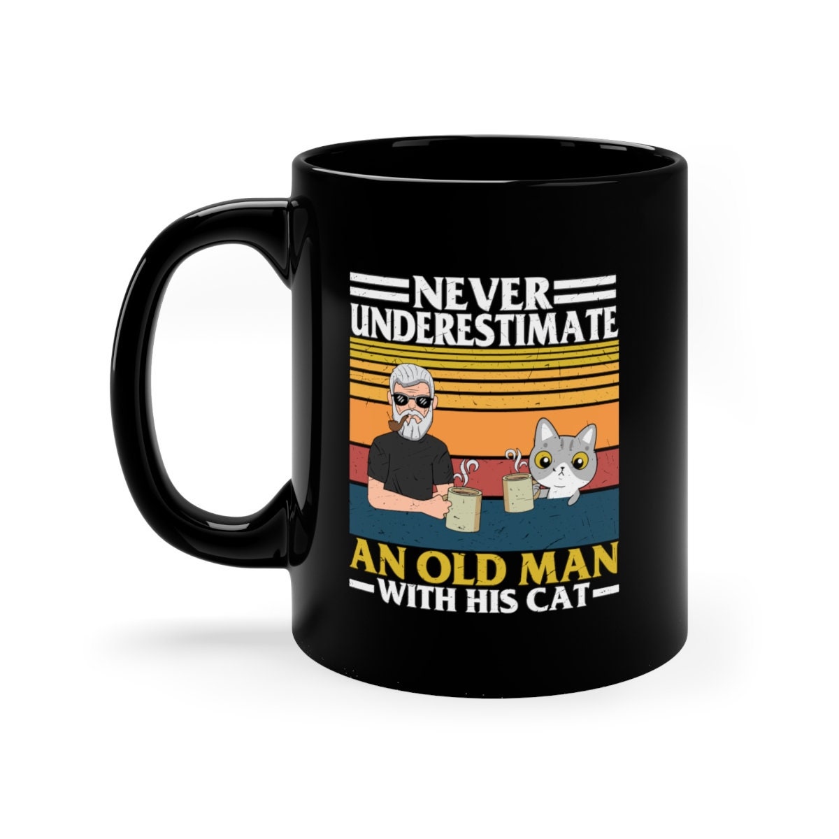 Never underestimate an old man and his cat! Funny Cat Dad Mug, Fur Dad Gift, Cat Present, Cat Dad Gift, Cat-Themed Gift, 11oz Black Mug
