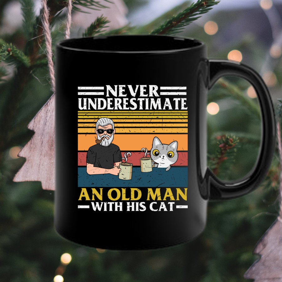Never underestimate an old man and his cat! Funny Cat Dad Mug, Fur Dad Gift, Cat Present, Cat Dad Gift, Cat-Themed Gift, 11oz Black Mug
