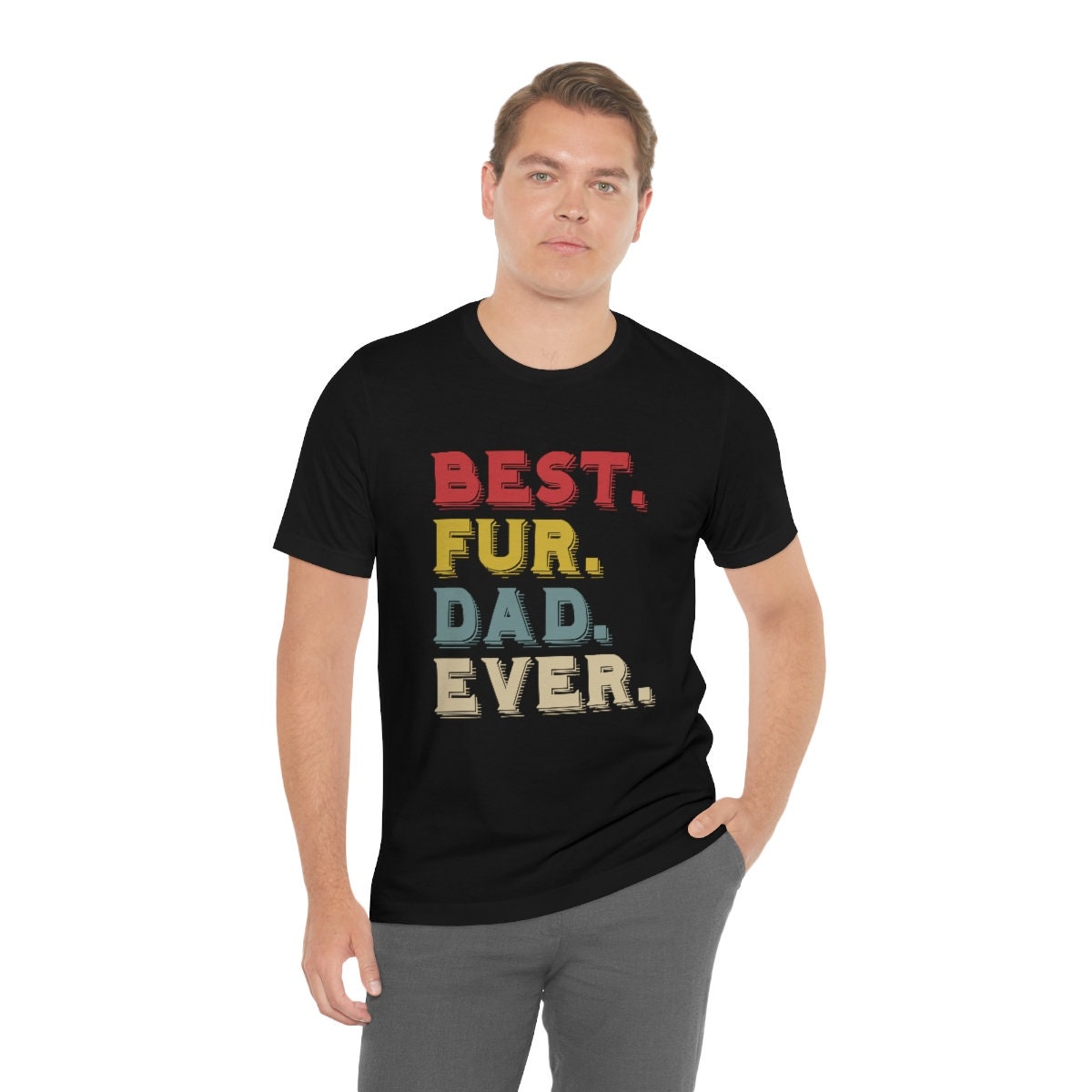 Best Fur Dad Ever, Cat or Dog Dad Gift, Best Cat Dad, Funny Cat Dad Shirt, Cat Present, Fur Dad Gift, Unisex Jersey Short Sleeve Tee