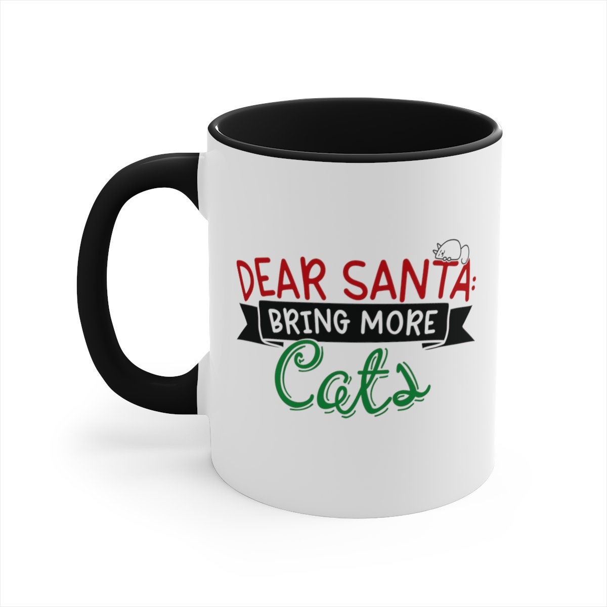 Dear Santa Bring More Cats, Funny Cat Dad Mug Fur Dad Gift Crazy Cat Lady Gift Cat Present Santa Gift for Cat Dad, Accent Coffee Mug, 11oz