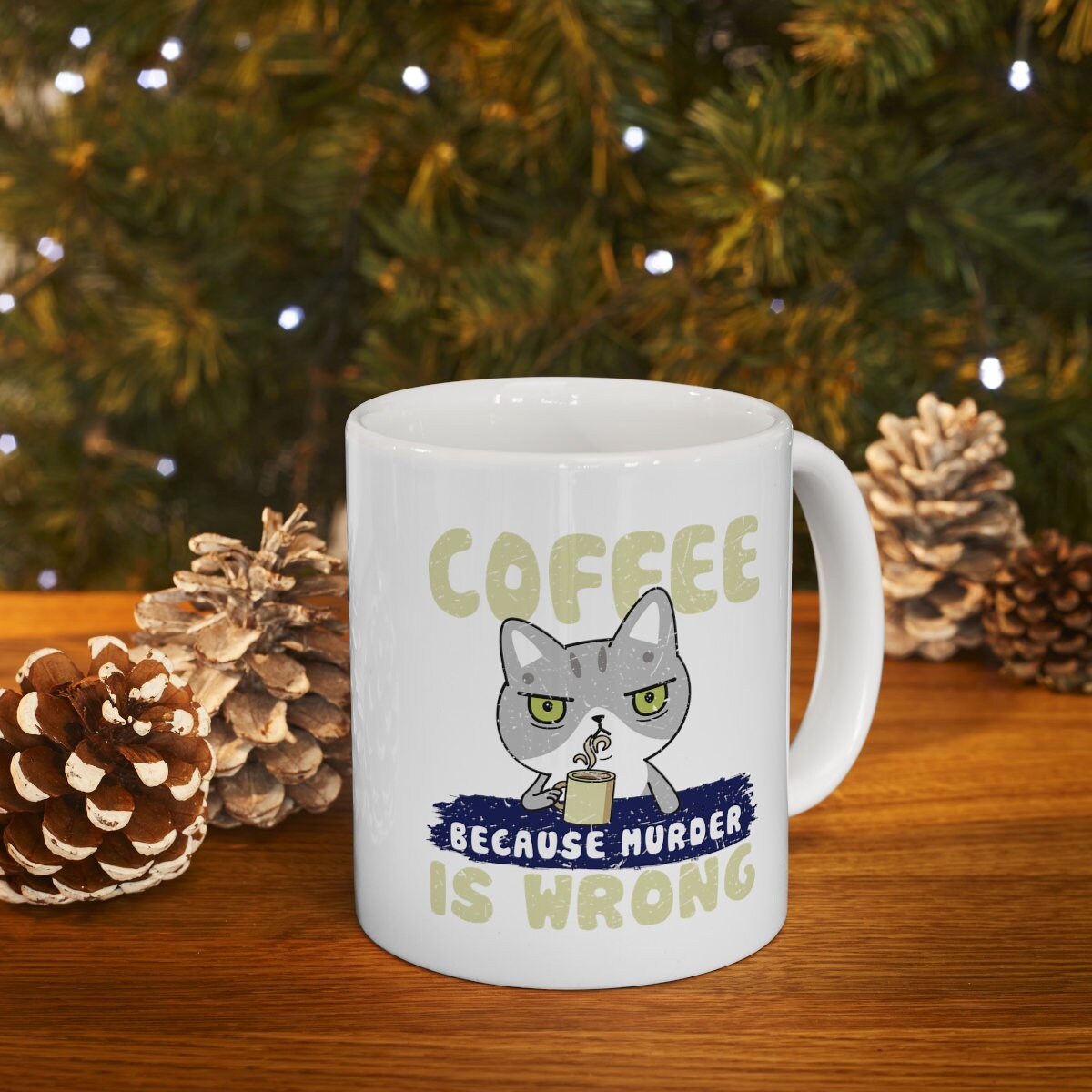 Coffee Mug, Coffee Because Murder Is Wrong, Cat Dad Gift, Coffee Gift, Funny Coffee Gift, Coffee Lover, Coffee Lover