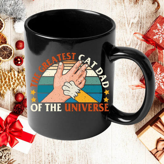 The Greatest Cat Dad of the Universe, Cat Dad Mug, Cat Present, Cat Themed Gift, Cat Mug, Cat Stocking Stuffer, Cat Dad Gift, 11oz Black Mug