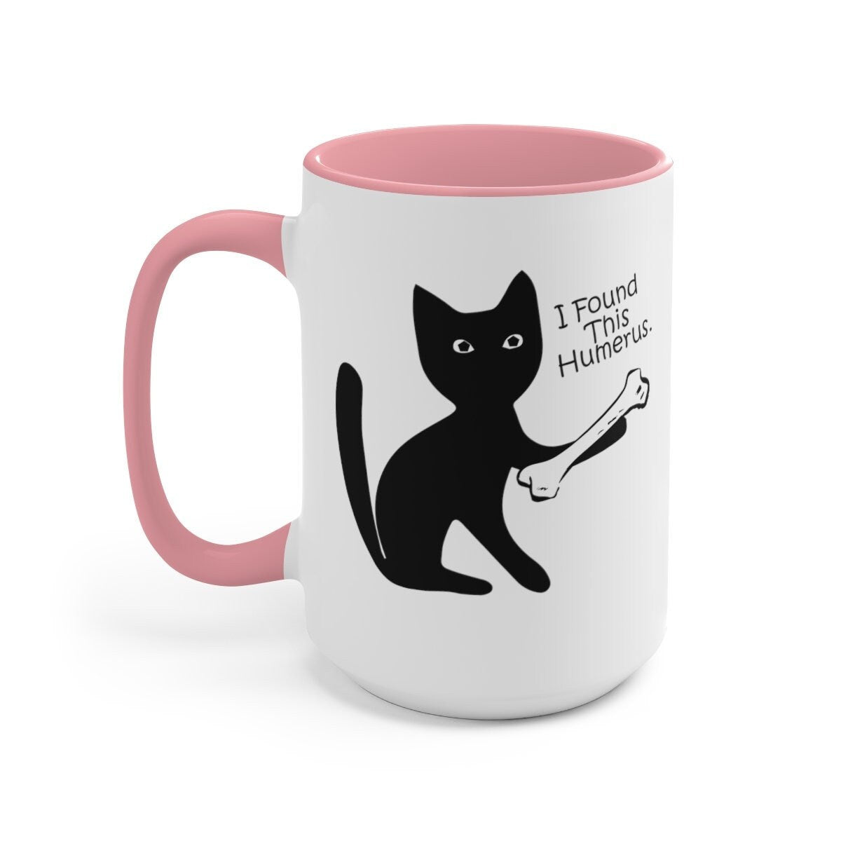 I Found this Humerus, Funny Cat Mug, Gift for Cat Mom, Funny Coffee Mug, Two-Tone Coffee Mugs, 15oz