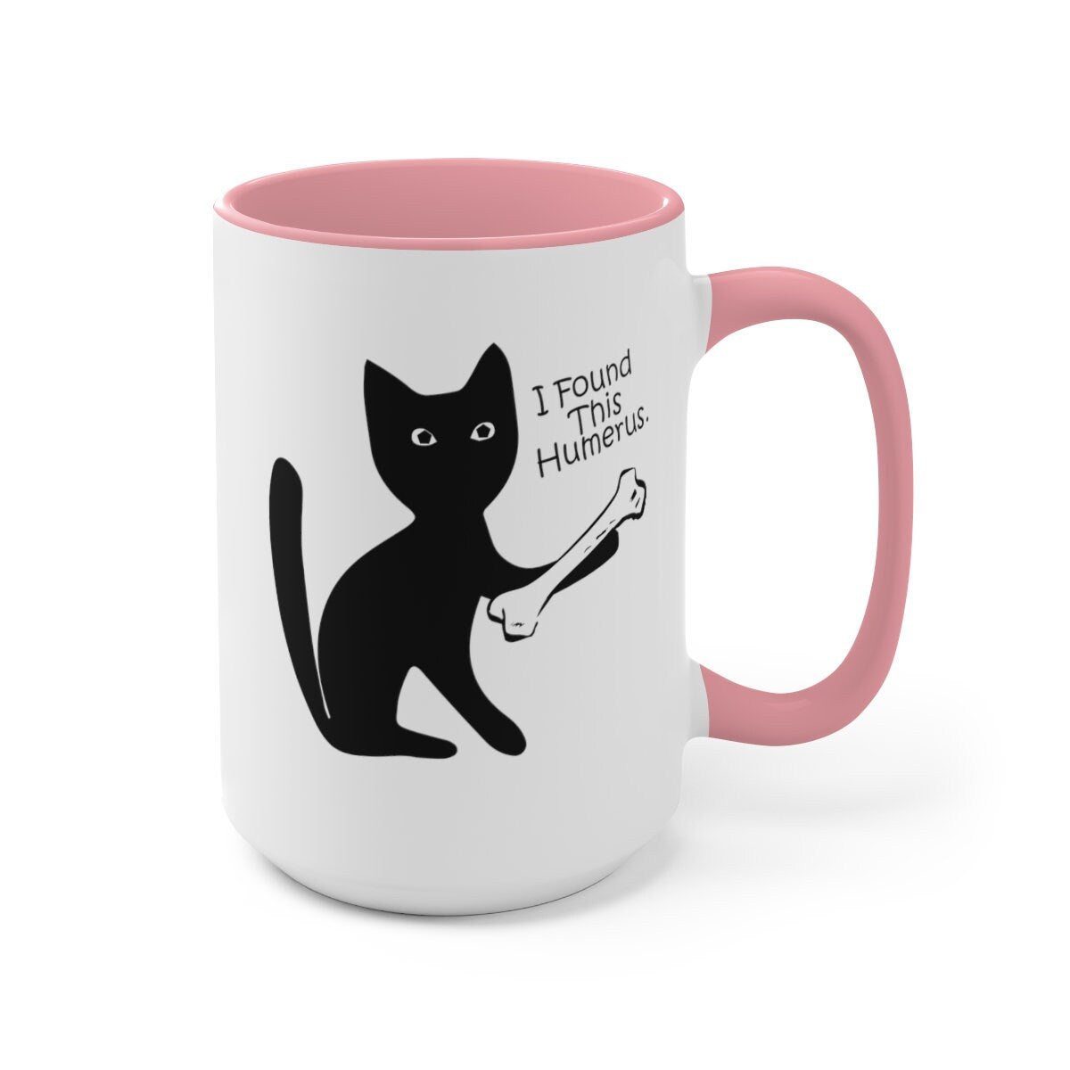 I Found this Humerus, Funny Cat Mug, Gift for Cat Mom, Funny Coffee Mug, Two-Tone Coffee Mugs, 15oz