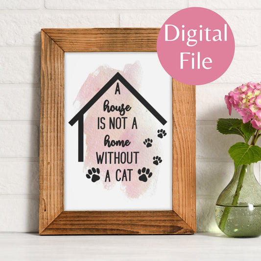 Cat Boho Wall Art Decor for Home Bedroom Office, A House is Not a Home Without a Cat, Gift for Cat Lover