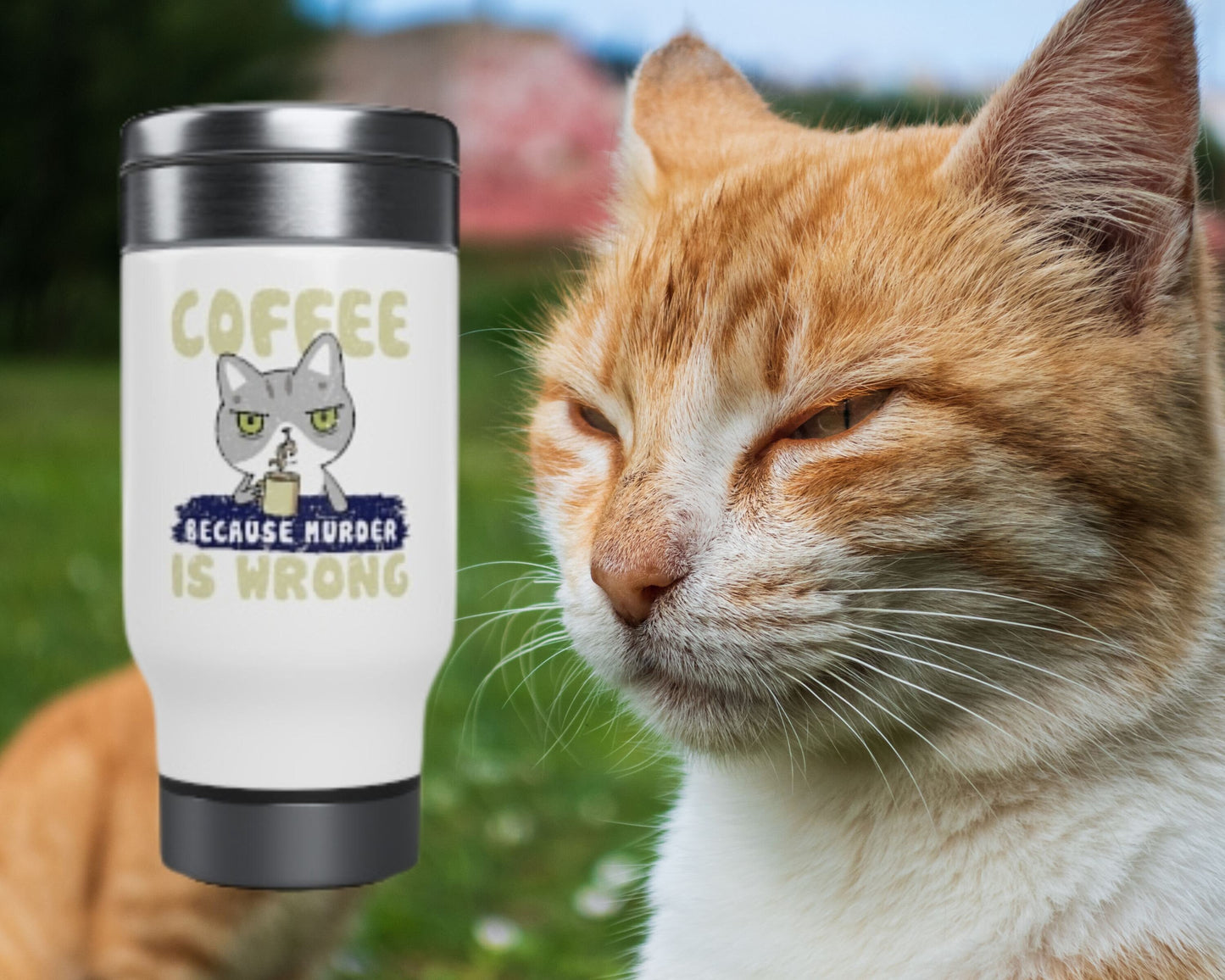 Coffee Because Murder is Wrong, Funny Cat Lover Coffee Mug, Cat Present, Stainless Steel Travel Mug with Handle, 14oz