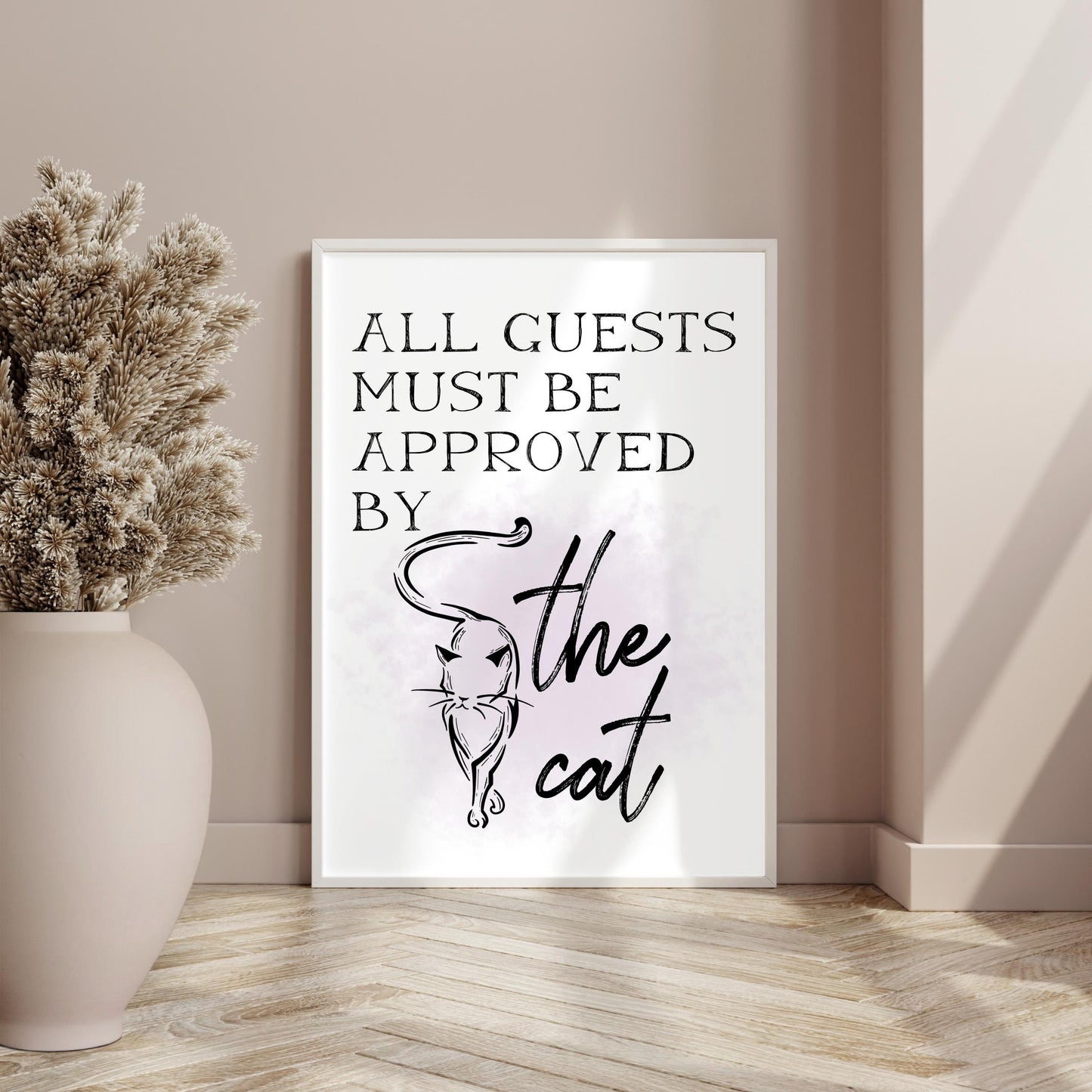 All Guests Must Be Approved By The Cat, Cat Print, Guest Print, Prints, Wall Art, Home Decor, Wall Print,  Cat Quote Print, Funny Print, Pet