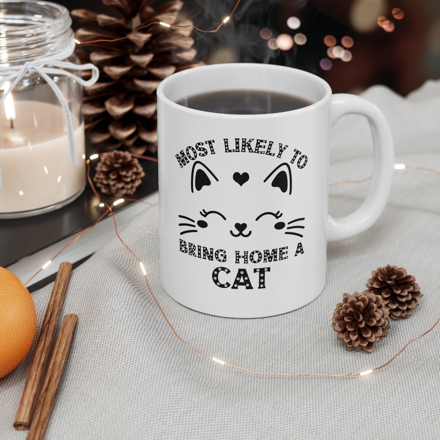 Cat Coffee Tea Cocoa Mug, Most Likely to Bring Home a Cat, Cat lover gift, Cat Mom, Cat Gift, Hot Cocoa Mug, Fur Mama, Funny Cat Mug