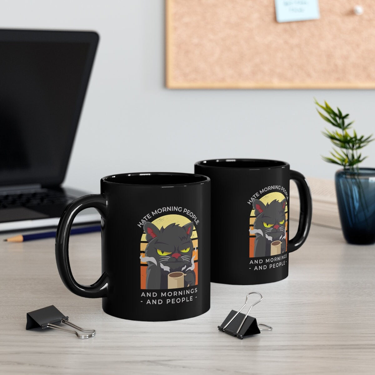 Hate Morning People and Mornings and People, Funny Cat Mug, Cat Dad Mom Gift Coffee Tea Cocoa Mug 11oz Black Mug