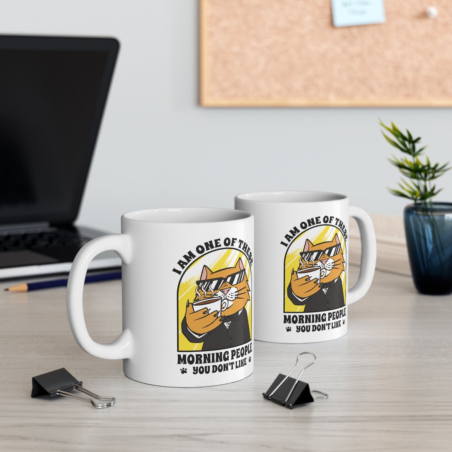 I Am One of Those Morning People You Don't Like, Funny Cat Gift, Gift for Cat Dad Mom Lady, Cat Present, Ceramic Mug 11oz