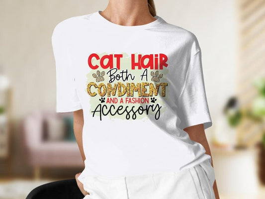 Cat Hair Both a Condiment and a Fashion Accessory, Colorful Gift, Cat Lover Gift For Her, Gift for Cat Mama, Cat Present for Cat Owners