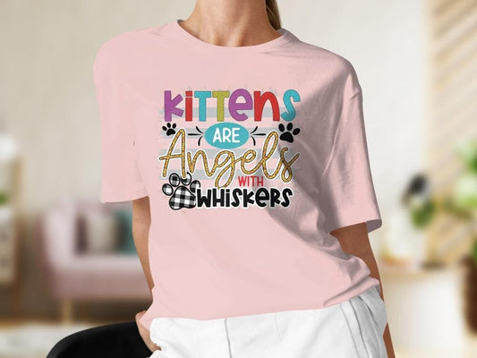 Kittens Are Angels with Wings, Cat Lover Colorful Tshirt for Women, Cat Lover Gift For Her, Gift for Cat Mama, Cat Present for Cat Owners