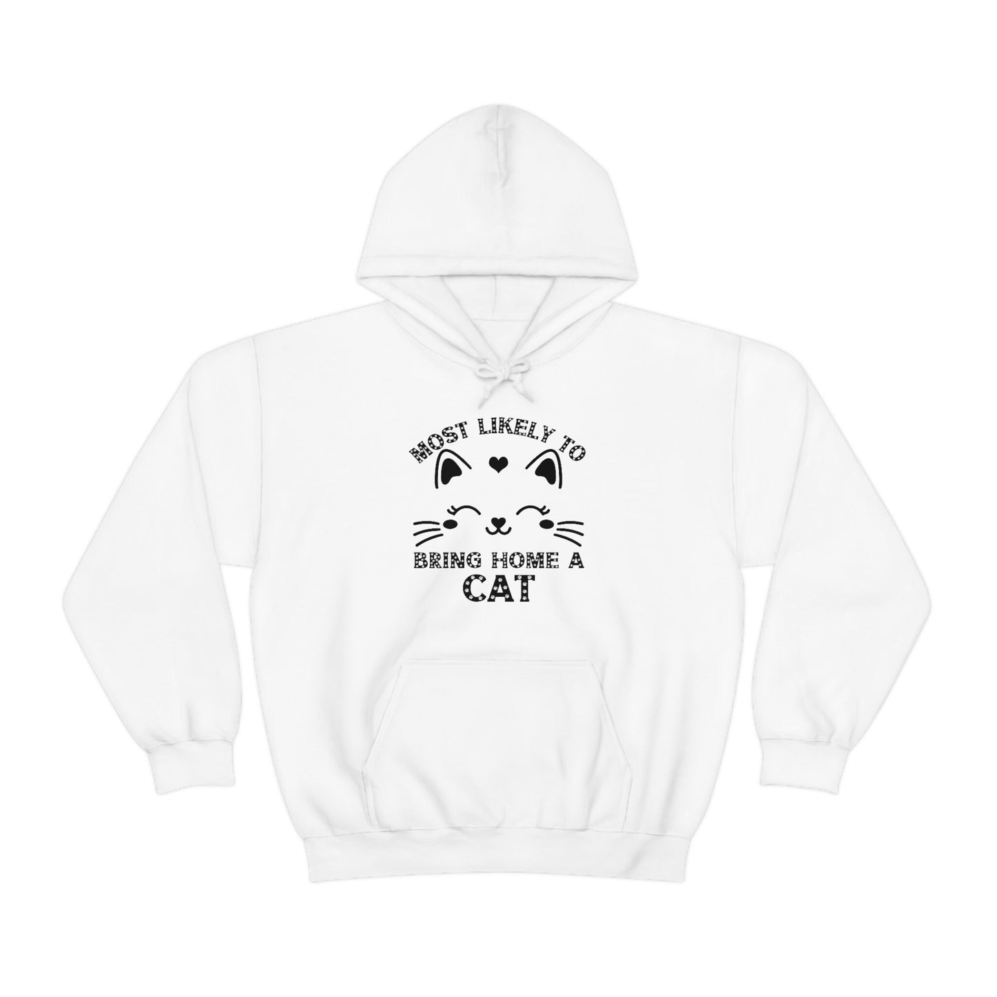 Most Likely to Bring Home a Cat Unisex Heavy Blend Hooded Sweatshirt