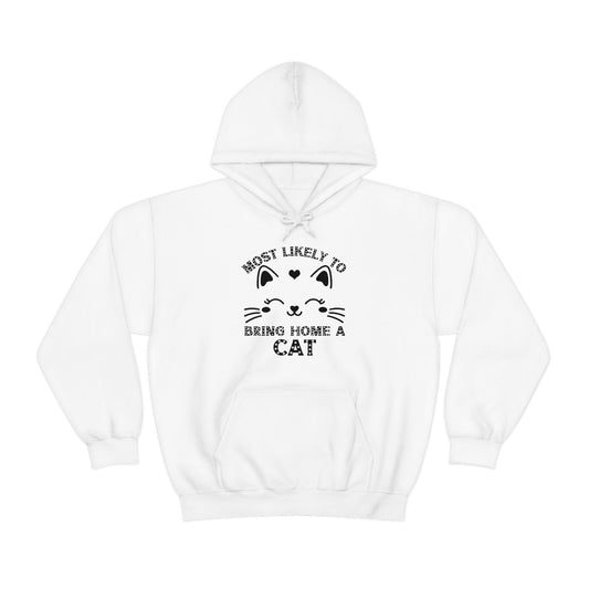 Most Likely to Bring Home a Cat Unisex Heavy Blend Hooded Sweatshirt