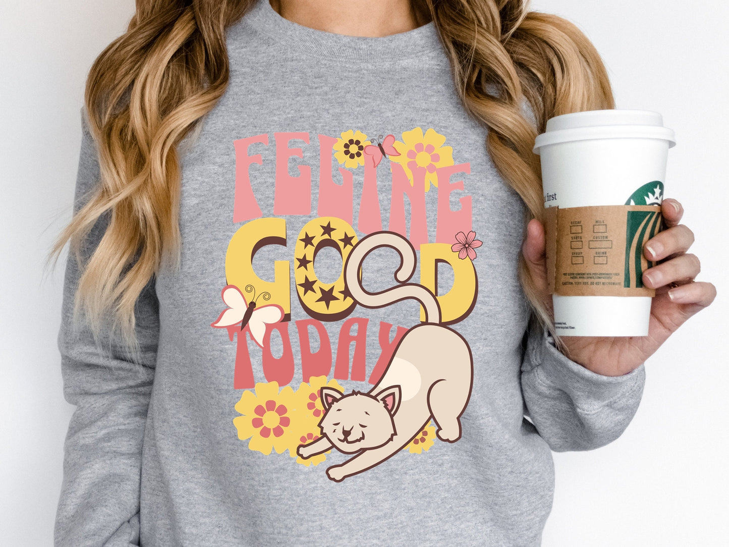 Funny Cat Sweatshirt, Feline Good Today, Cute Retro Style Cat Tee, Vintage Flower Child Design Cat Shirt, Gift for Cat Lover