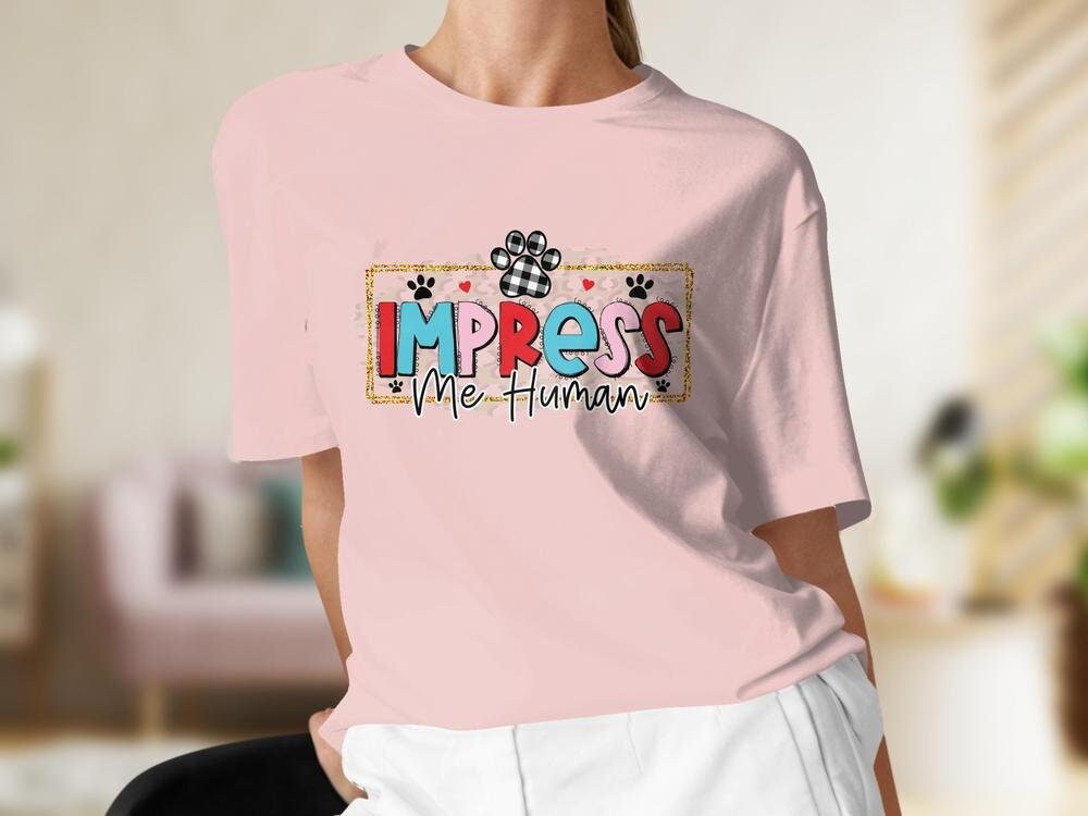 Cat Lover Colorful Tshirt, Impress Me Human, Cat Lover Gift For Her, Gift for Cat Mama, Cat Present for Cat Owners