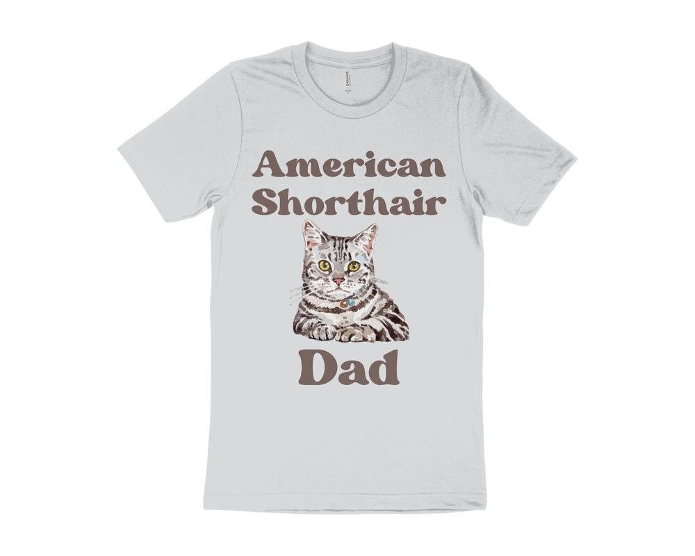 Cute Cat T-Shirt, American Shorthair Cat T-Shirt, Gift for American Shorthair Cat Owner, Cat Dad T-Shirt
