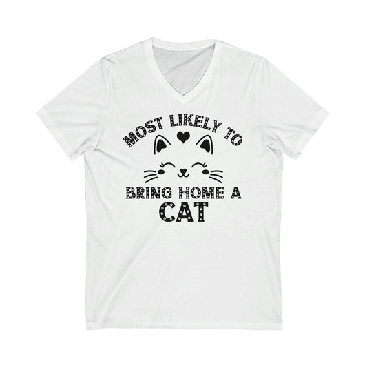 Funny Cat Shirt, Most Likely to Bring Home a Cat, Gift for Cat Lover, Cat Mom Tee, Cat Mom Gift