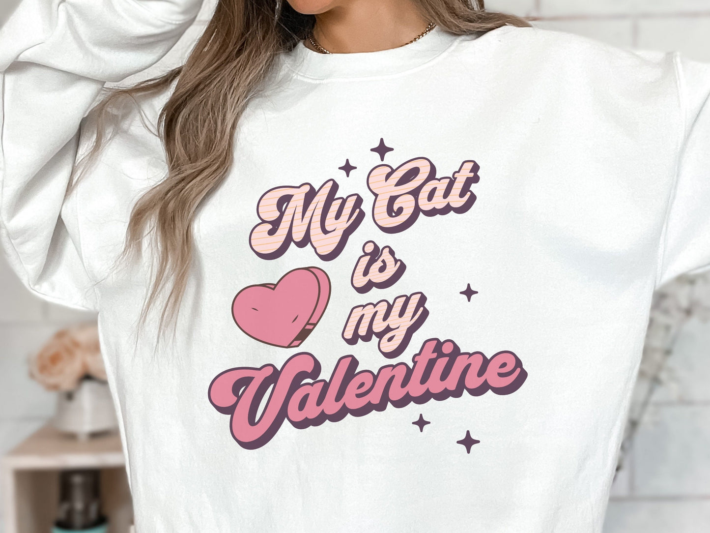 Groovy Valentine Day Cat Sweatshirt, My Cat is My Valentine, Love Cats, Gift for Cat Lovers, Funny Cat Mom Top
