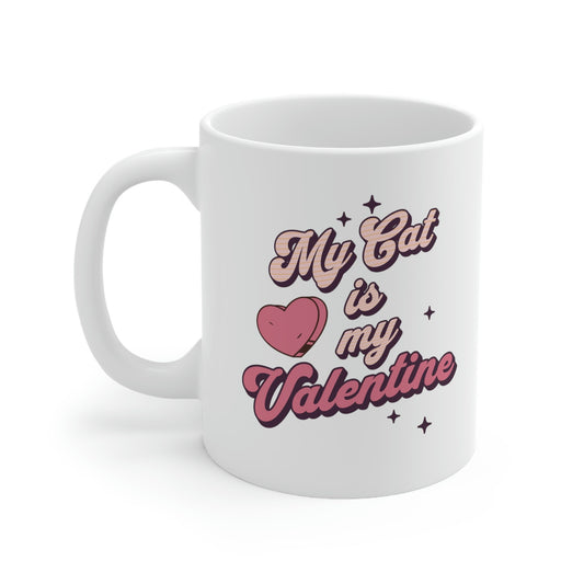 Gift for Cat Lovers, Cat Lover Gift, Tea Mug for Cat Lovers, Valentine's Day Gift, My Cat is My Valentine, Gift for Cat Mom