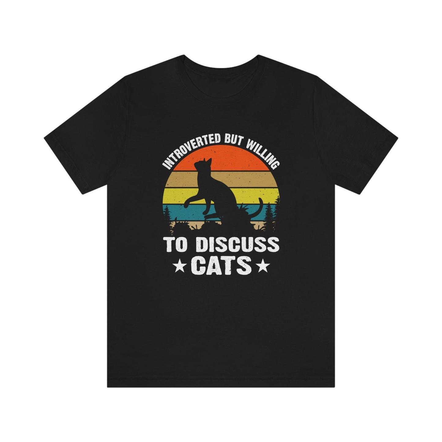 Funny Cat Shirt, Gift for Introverted Shy Person Cat Lover Crazy Cat Mom Dad Lady Unisex Jersey Short Sleeve Tee