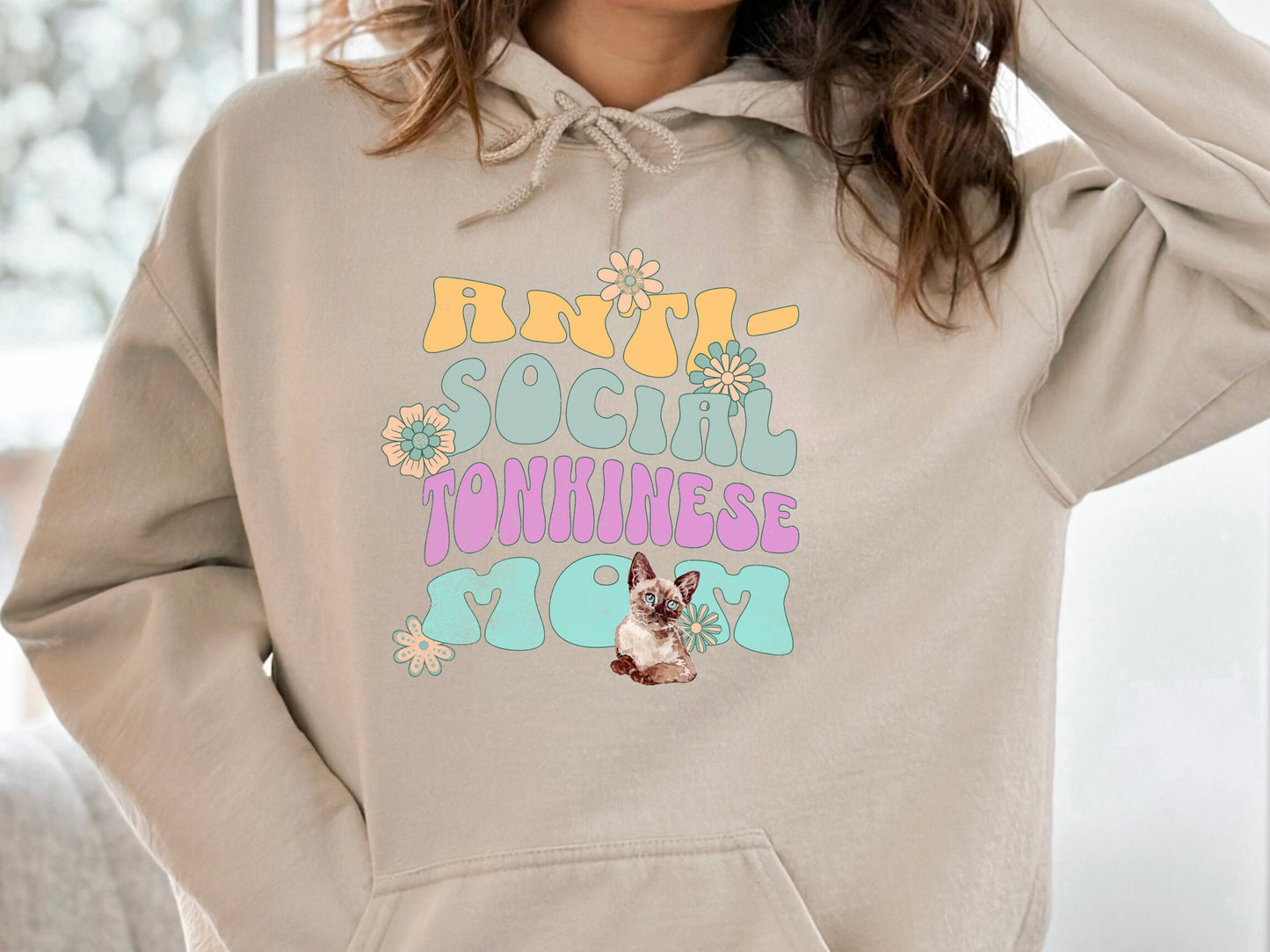 Anti-Social Tonkinese Mom Cat Hoodie Sweatshirt Gift for Tonk Cat Mom Lover