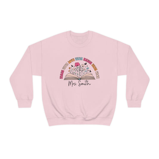 Personalized Teacher Sweatshirt Gift Teach Them Love Them Watch Them Grow Floral Teacher Crew Neck With Custom Name Teacher Gift