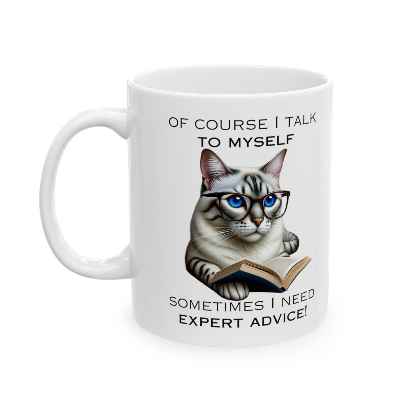 Funny Office Mug Of Course I Talk To Myself Gift for Cat Lover Bengal Cat Mugs Sarcastic Gag Gifts Tea Coffee Cup Coworker Boss Office Gift
