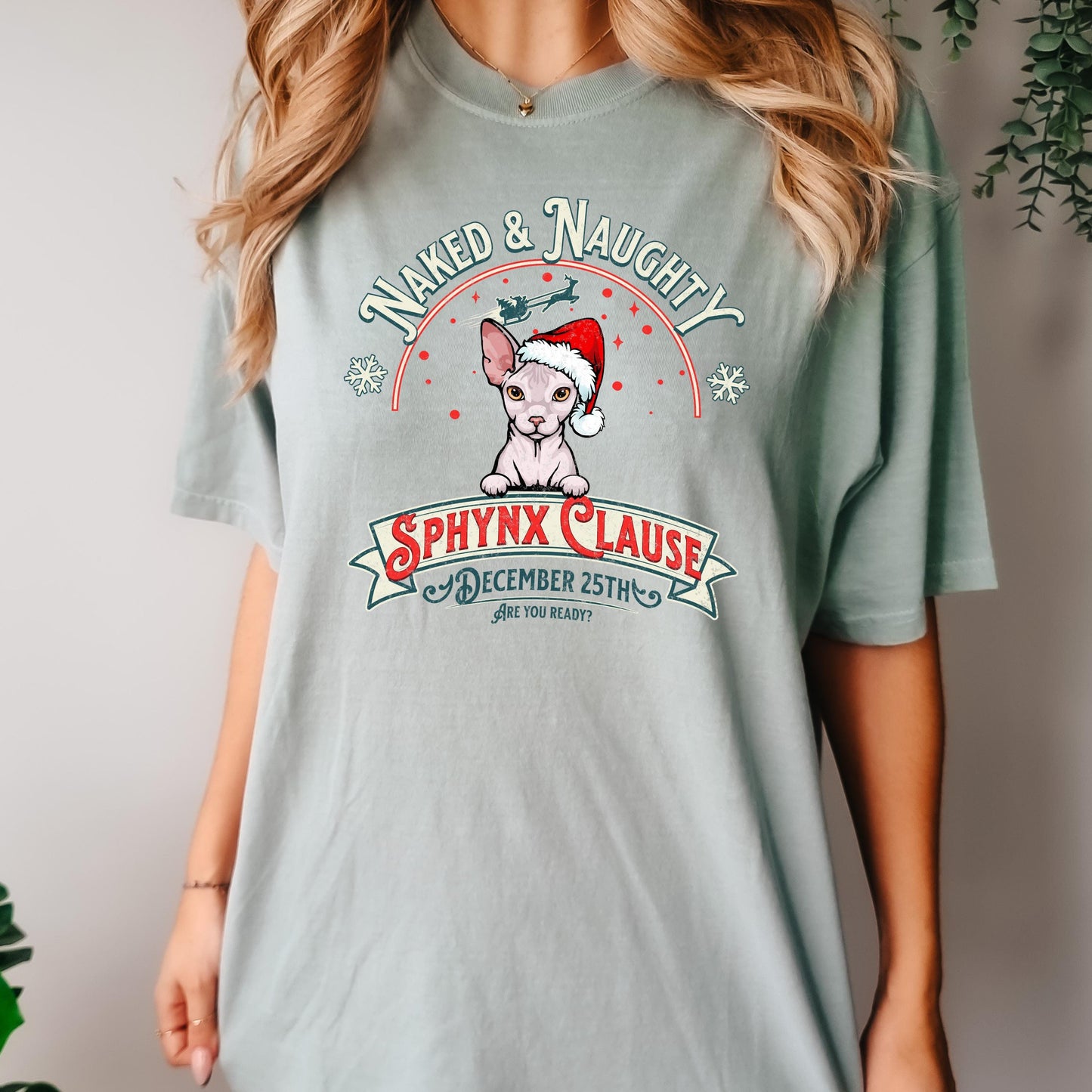 Sphynx Cat Christmas T-shirt Naked and Naughty Comfort Colors shirt Unisex  Cat Tee Garment-Dyed Shirt Funny Holiday Apparel Cat Xmas Gift