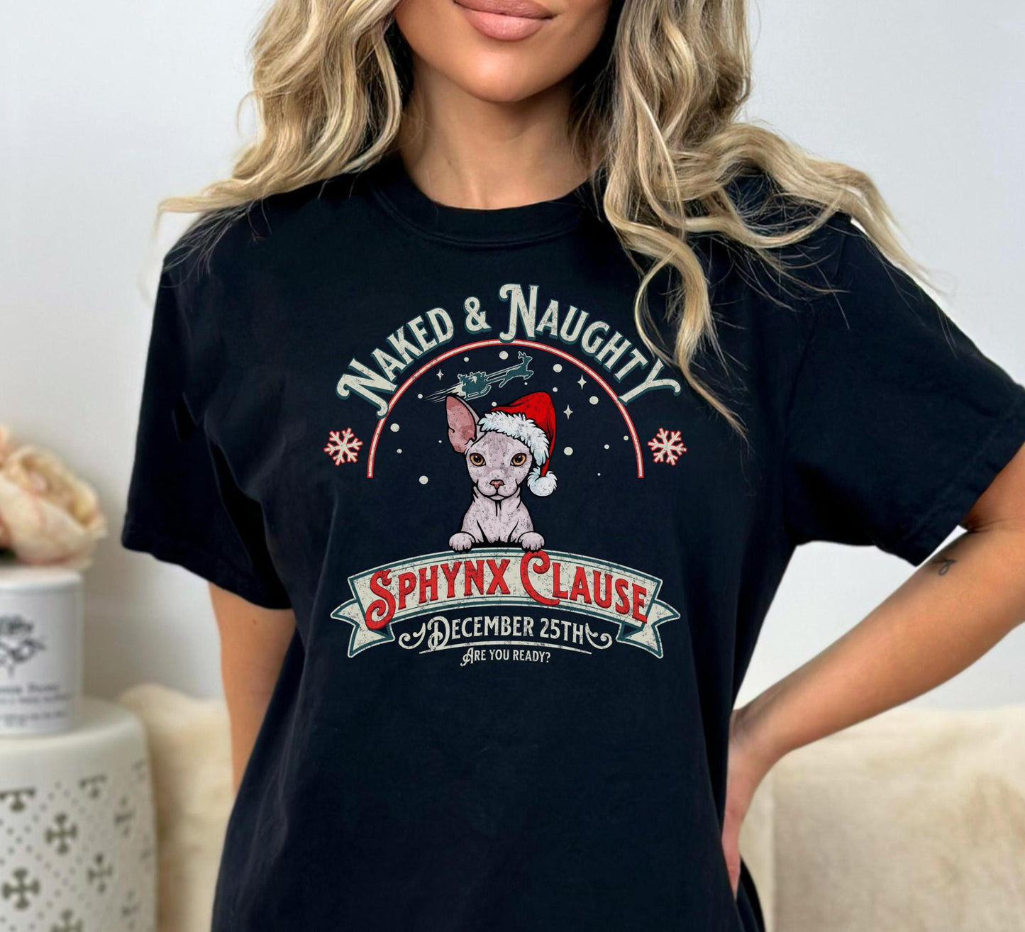 Sphynx Cat Christmas T-shirt Naked and Naughty Comfort Colors shirt Unisex  Cat Tee Garment-Dyed Shirt Funny Holiday Apparel Cat Xmas Gift